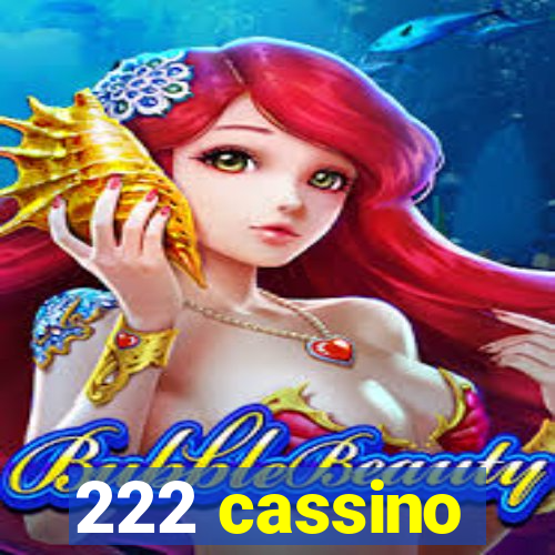 222 cassino